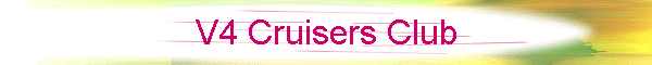 V4 Cruisers Club